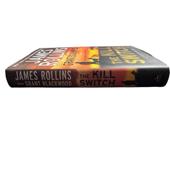 The Kill Switch by James Rollins and Grant Blackwood Tucker Wayne Novel - Picture 2 of 5